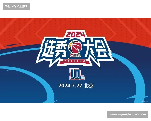 CBA选秀训练营体测改革首次引入攀岩项目考核上肢耐力提升选手综合素质